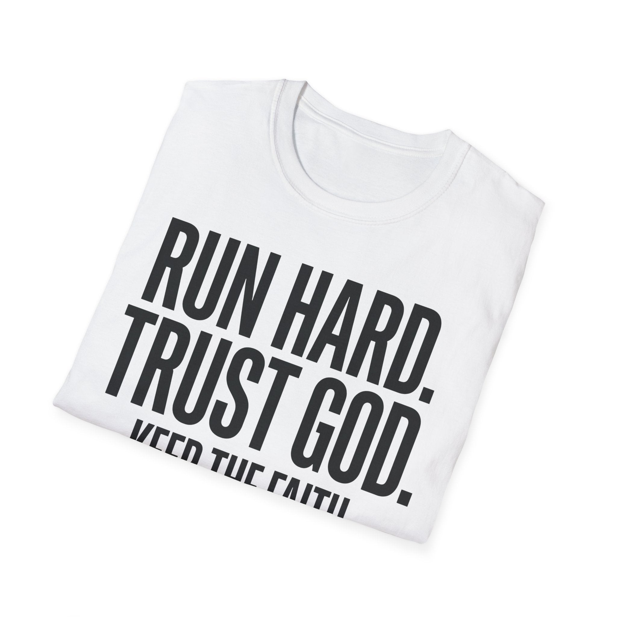 Run Hard Trust God Keep the Faith Christian Runner T-Shirt