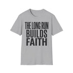 The Long Run Builds Faith Christian Runner T-Shirt