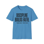 Discipline Builds Faith - Train Hard - Trust God Christian Runner T-Shirt