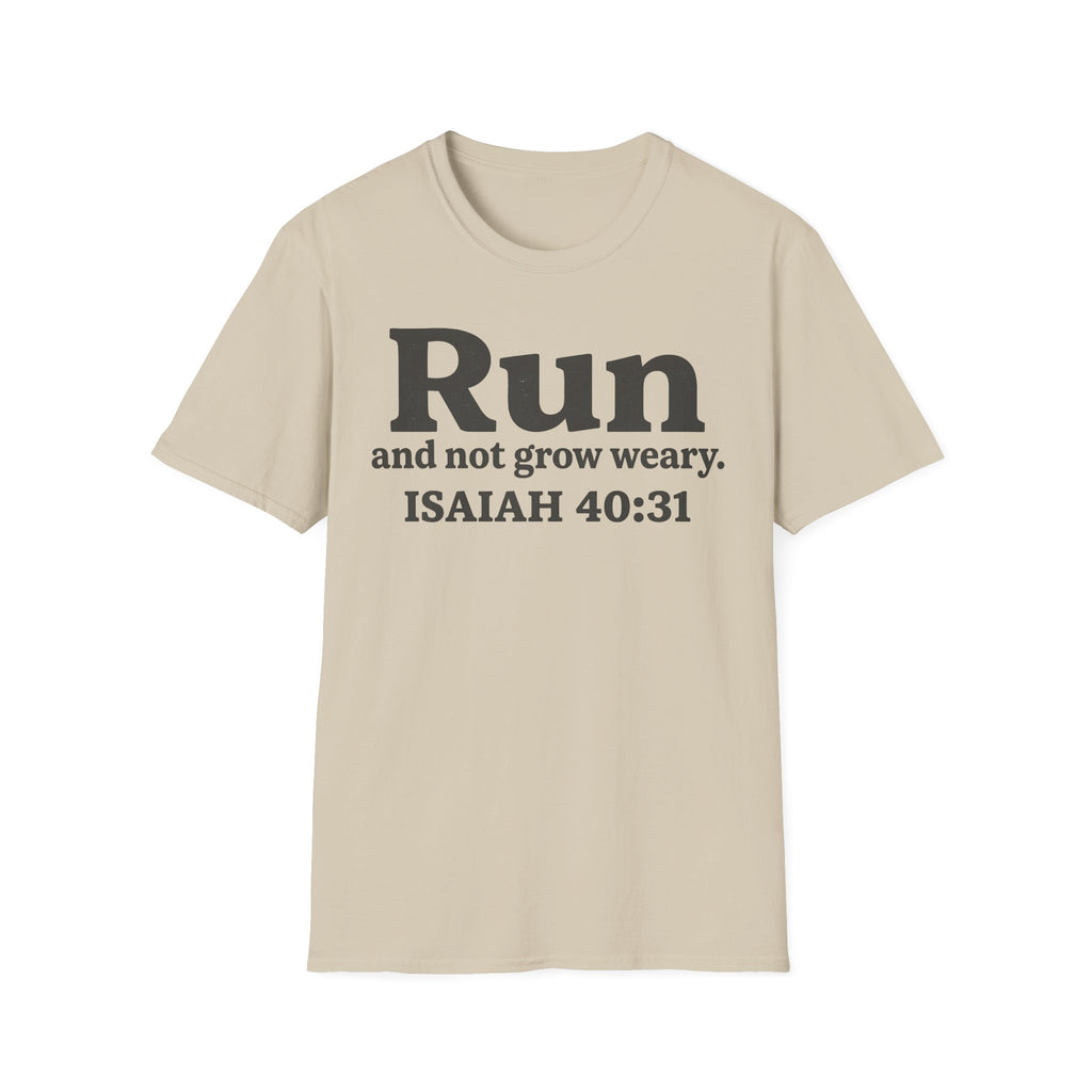 Run and Not Grow Weary Isaiah 40:31 Christian Runner T-Shirt