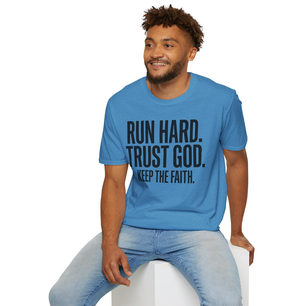 Run Hard Trust God Keep the Faith Christian Runner T-Shirt