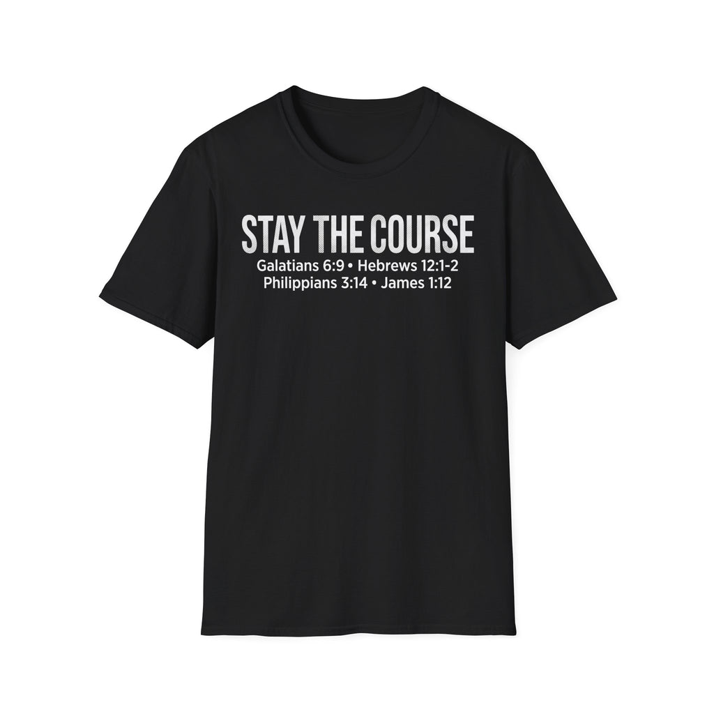 Stay The Course Christian Runner T-Shirt (Straight Text)