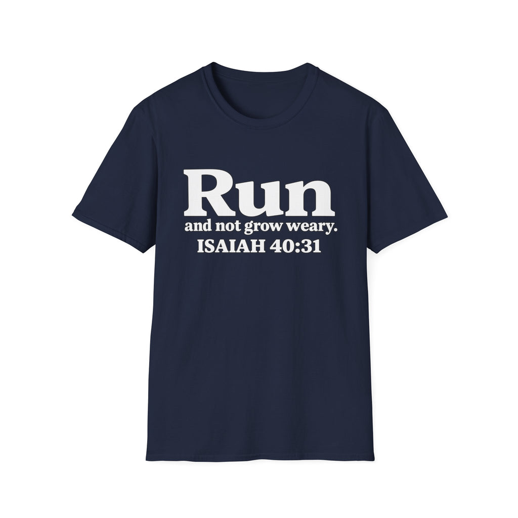 Run and Not Grow Weary Isaiah 40:31 Christian Runner T-Shirt