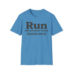 Run and Not Grow Weary Isaiah 40:31 Christian Runner T-Shirt