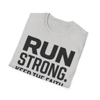 Run Strong - Keep the Faith Christian Runner T-Shirt