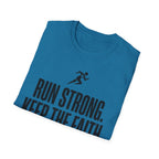 Run Strong - Keep the Faith Christian Runner T-Shirt