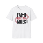 Faith Fuels My Miles Christian Runner T-Shirt