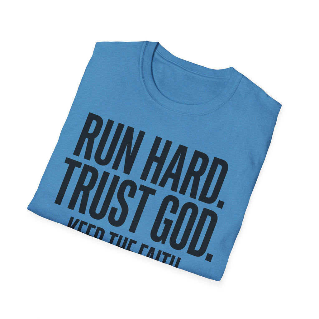 Run Hard Trust God Keep the Faith Christian Runner T-Shirt